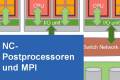Öffnen NC-Postprocessoren und MPI