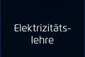 Öffnen Elektrizitätslehre (im Aufbau)