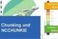 Öffnen Chunking und NCCHUNKIE